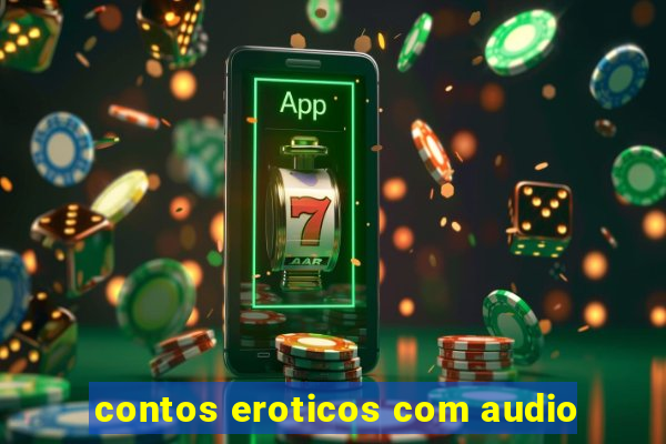 contos eroticos com audio